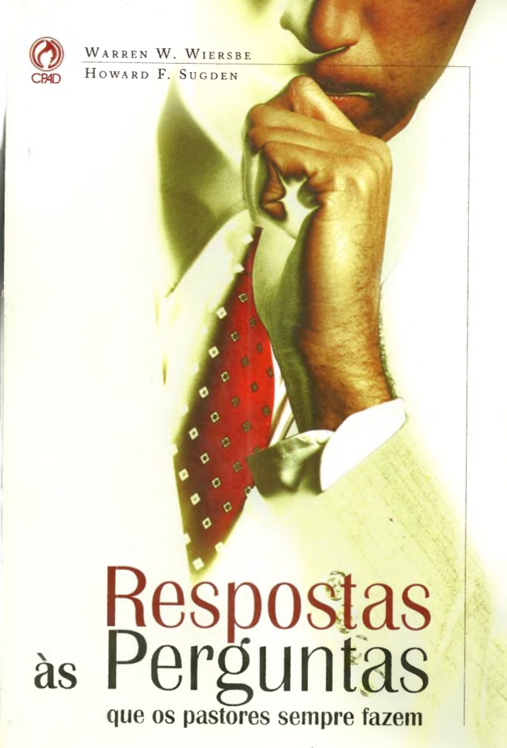Capa de Respostas às perguntas  que os pastores sempre fazem.  Warren Wiersbe e Howard Sugden