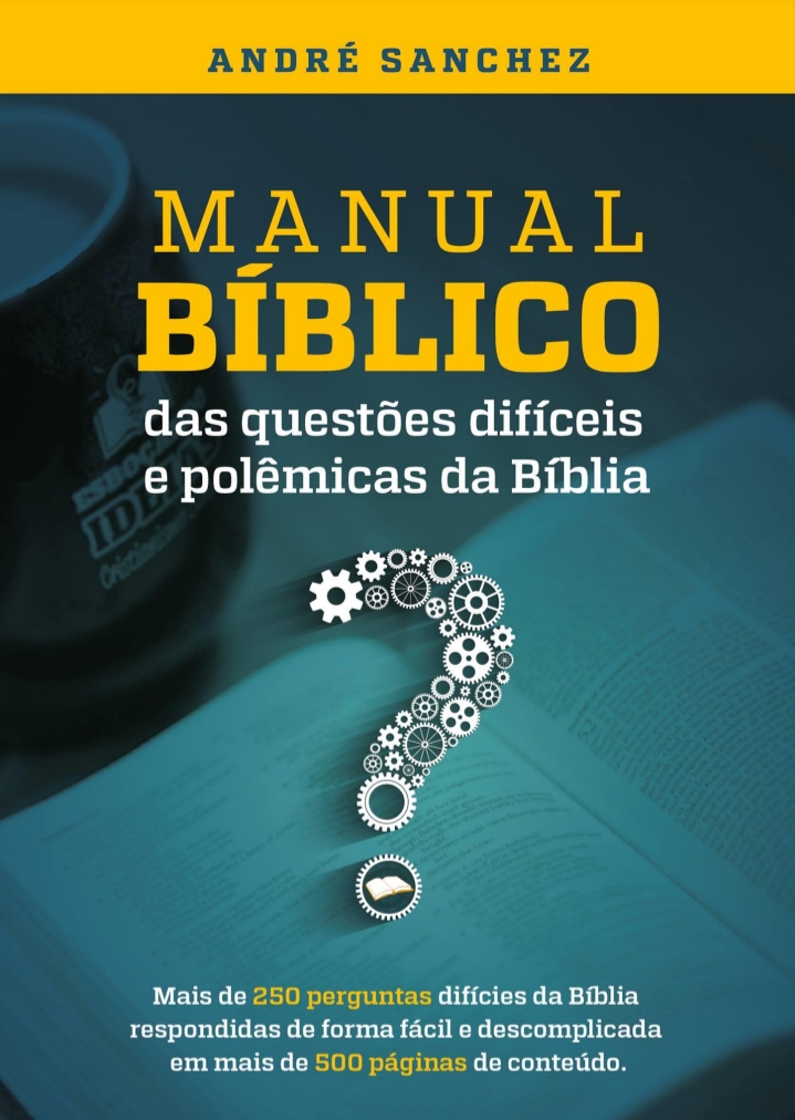 Capa de Manual  bíblico das questões difíceis e polêmicas da bíblia . Andre Sanchez