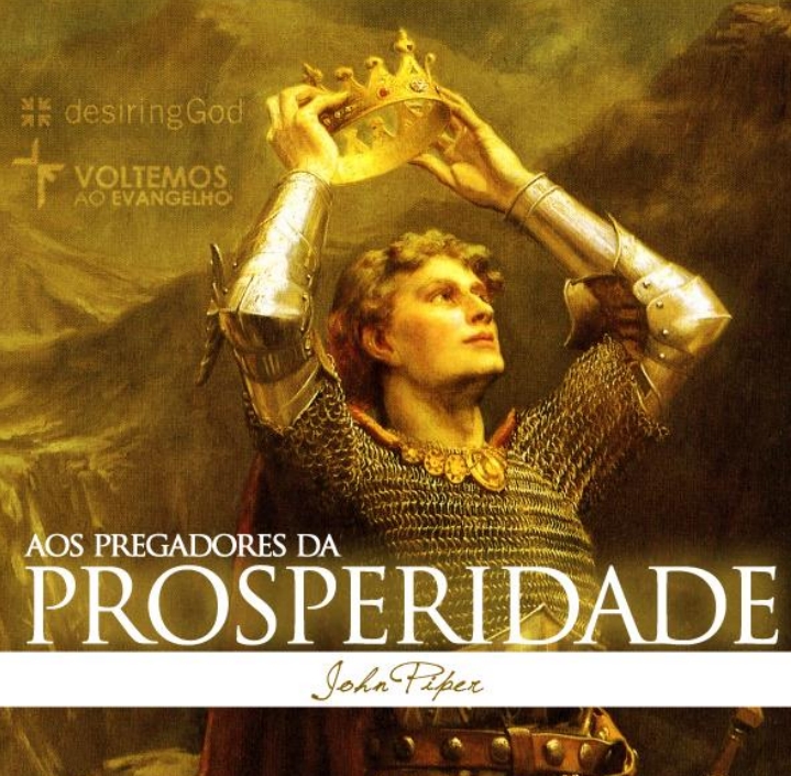 Capa de Aos pregadores da prosperidade  John Piper